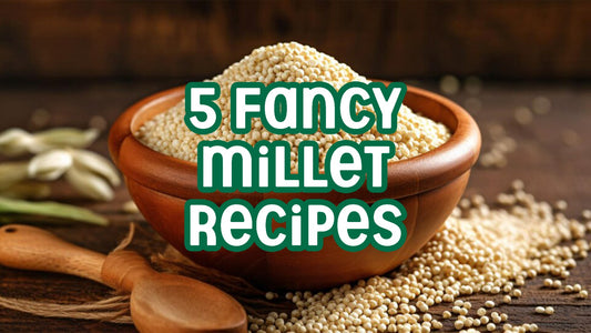 5 Fancy millet recipes to cook at home.